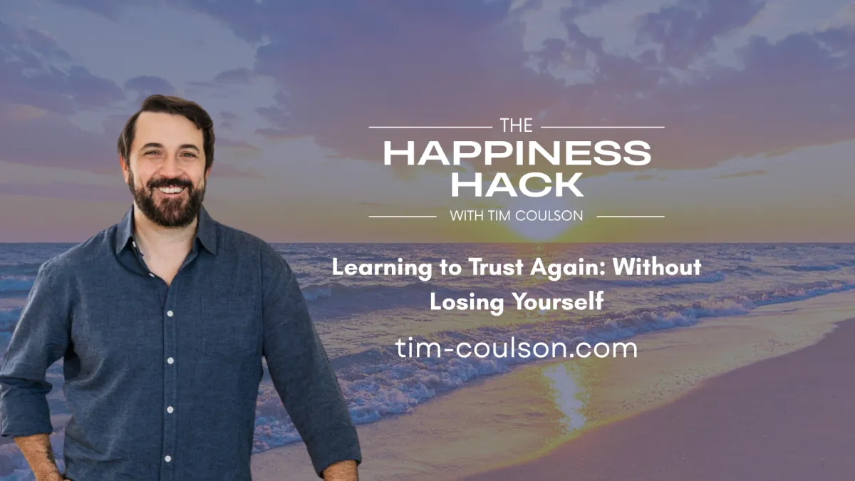 Learning to Trust Again Without Losing Yourself