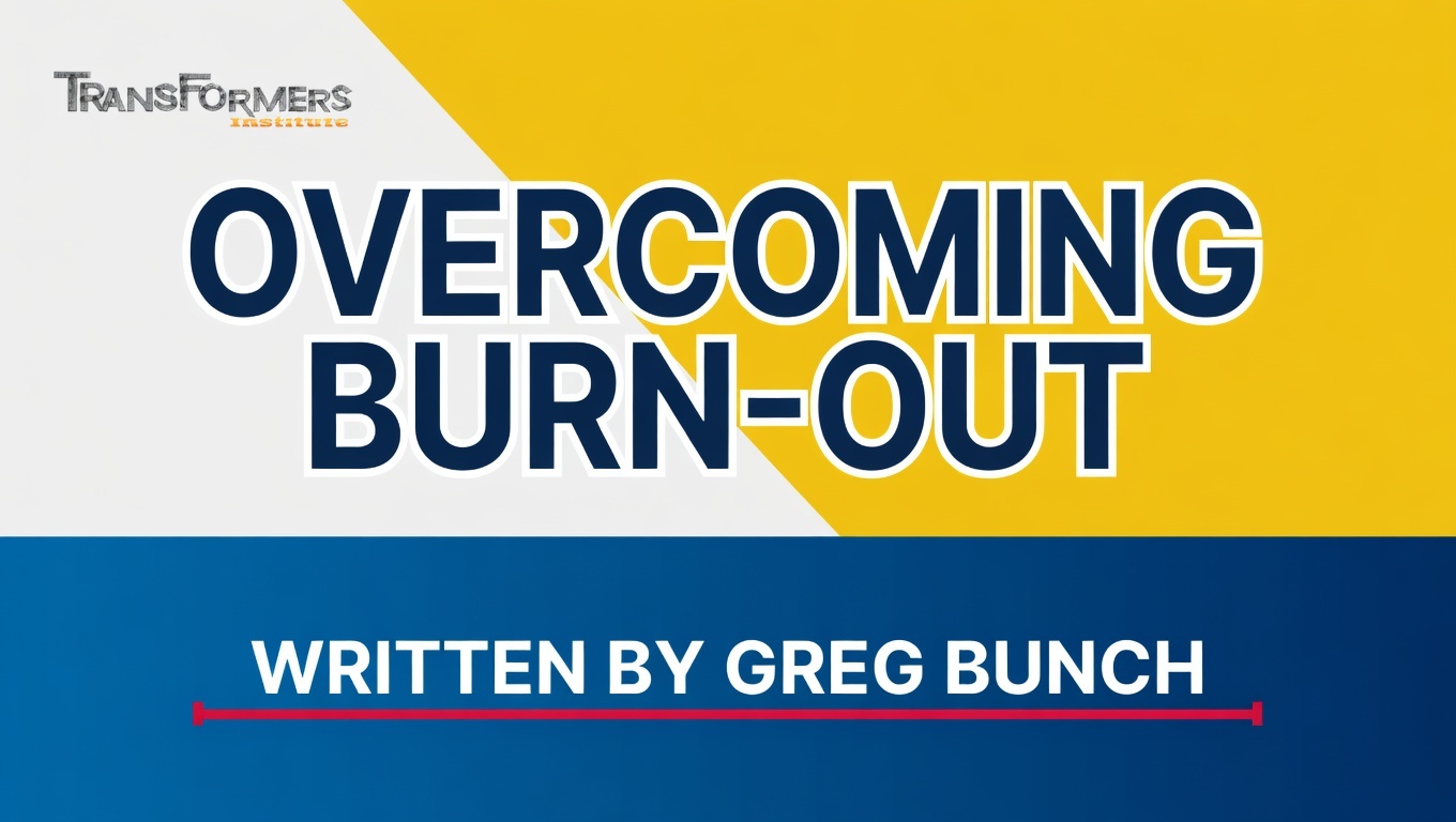 Overcoming Burn-out