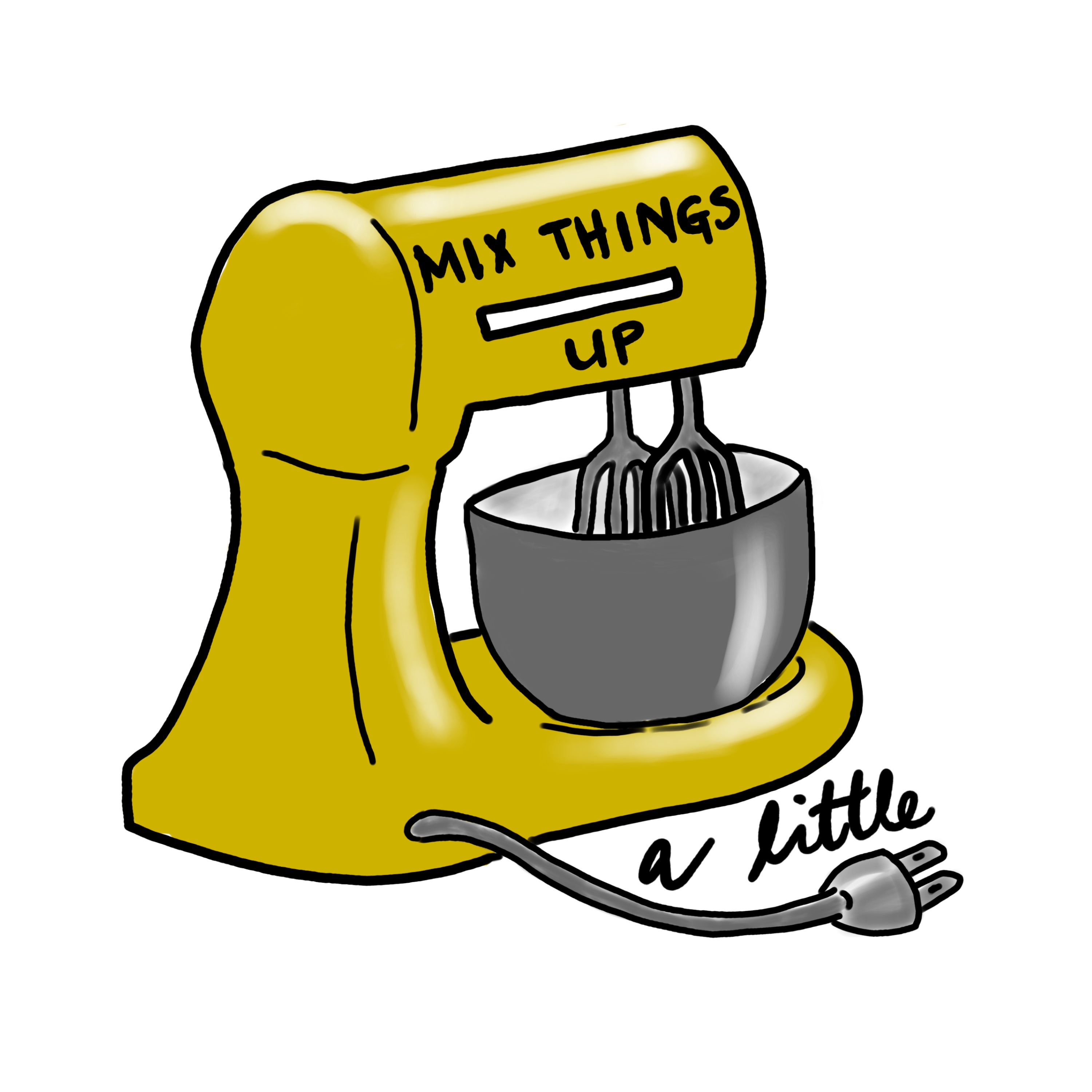 illustration of a mixer with words mix things up a little as a sticker