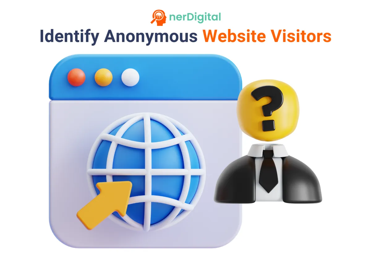 The Invisible Pipeline: How to Capture and Identify Anonymous Website Visitors