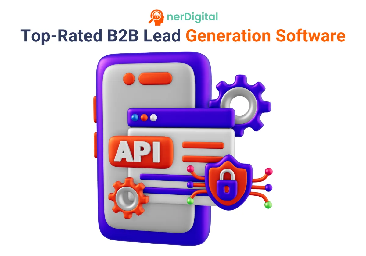 How to Choose Top-Rated B2B Lead Generation Software to Use For Your Business