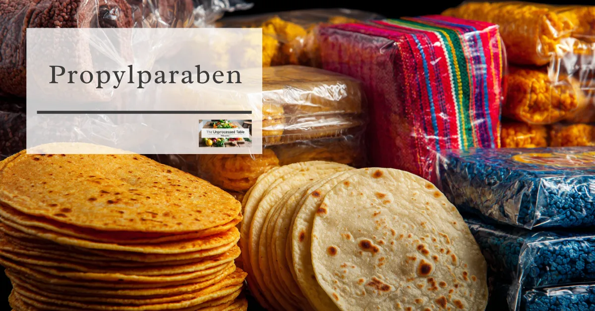 🧂 Propylparaben in Food: Preservative Protection or Unnecessary Exposure?