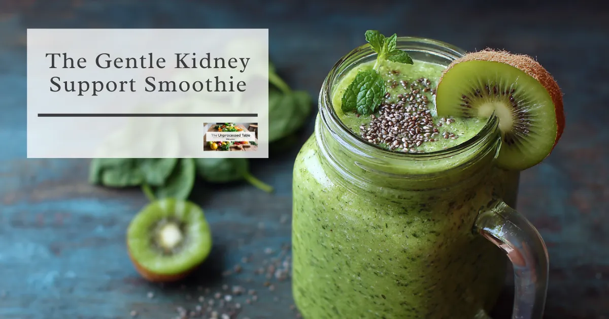 💧 The Gentle Kidney Support Smoothie