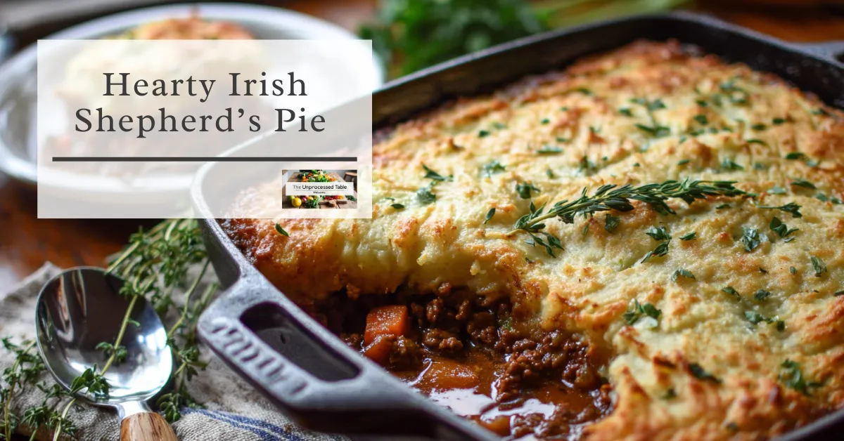 🍀 Hearty Irish Shepherd’s Pie (Real Food Feast)