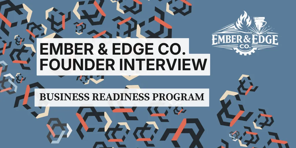 Founder Story – Ember & Edge Co.