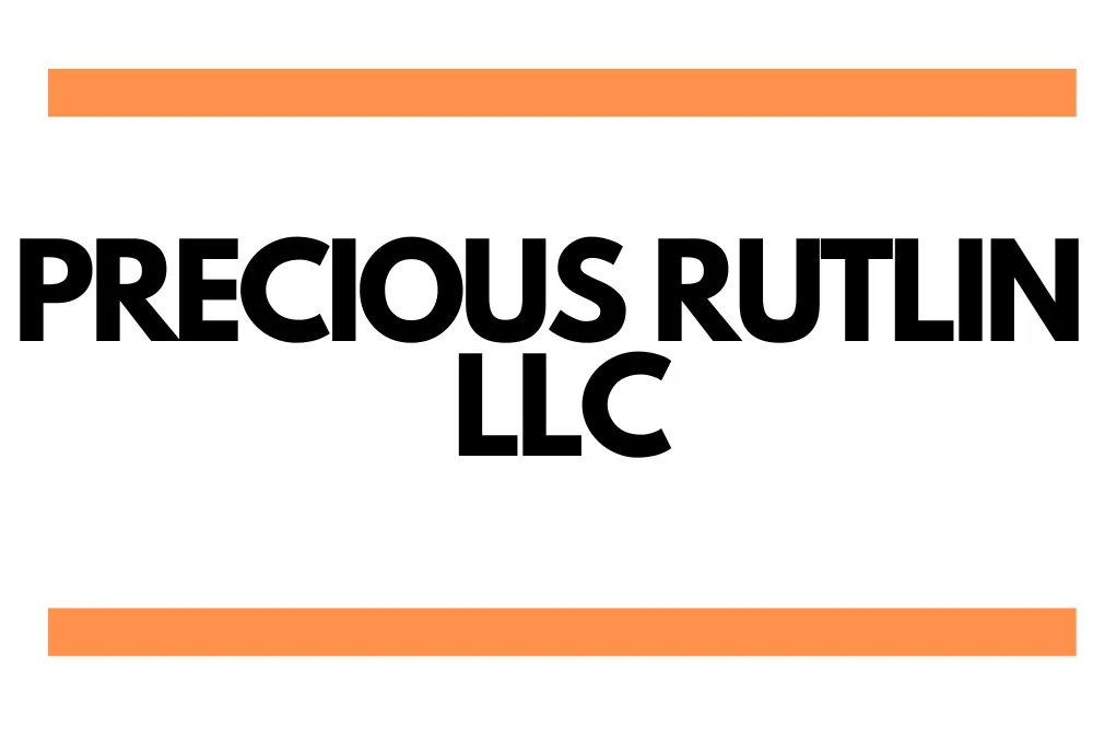 Precious Rutlin LLC