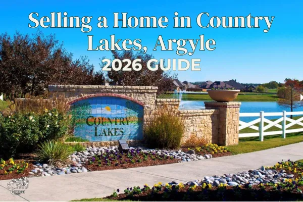 Selling Your Home in Country Lakes, Argyle, TX? Here's How to Maximize Your Home's Value in 2026