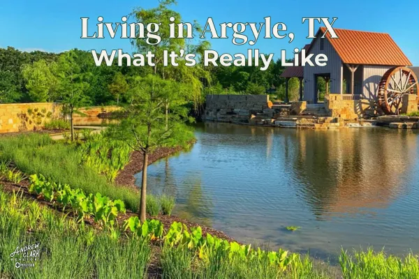 Living in Argyle, TX: What It’s Really Like