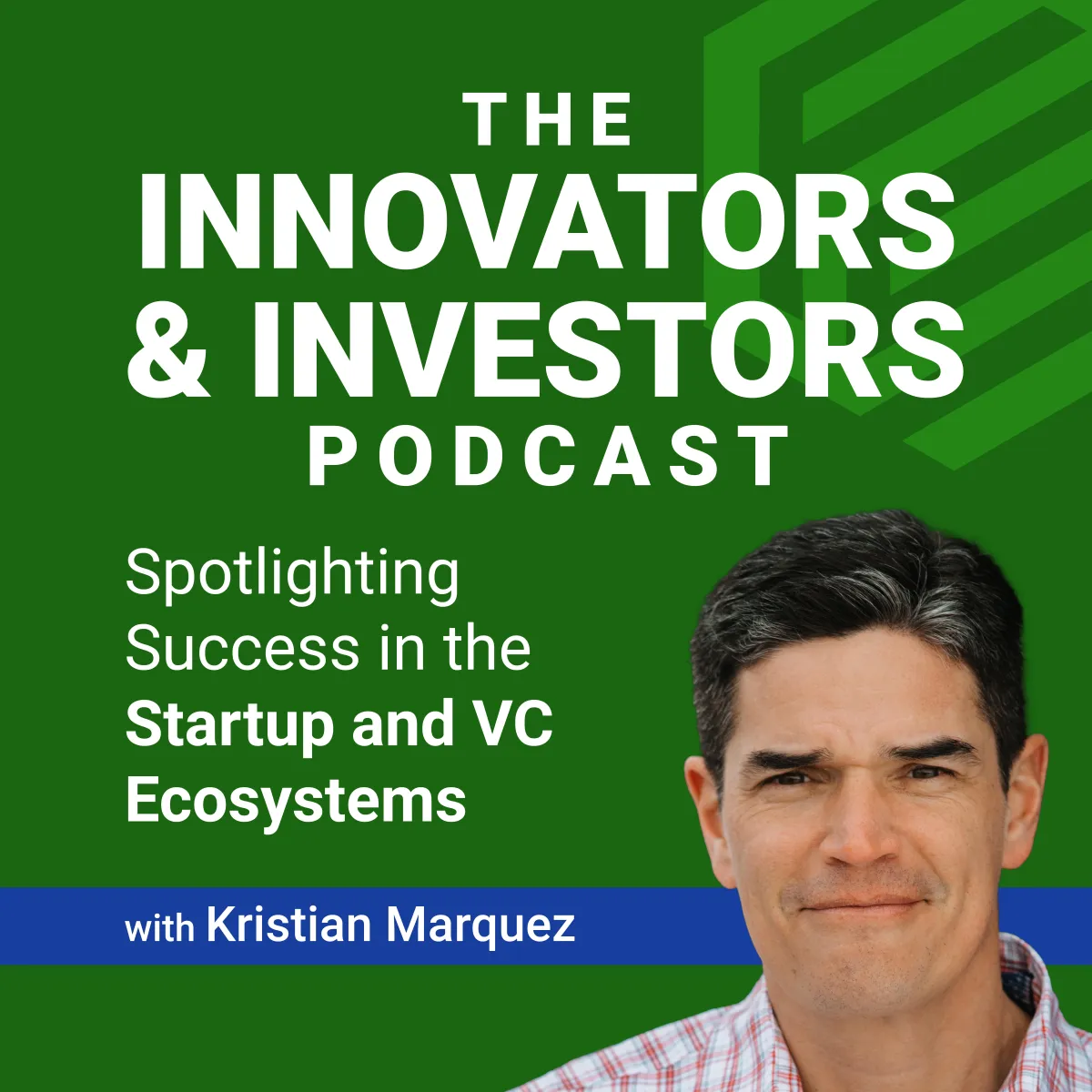 Innovators & Investors Podcast