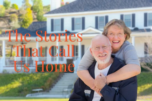 The Stories That Call Us Home