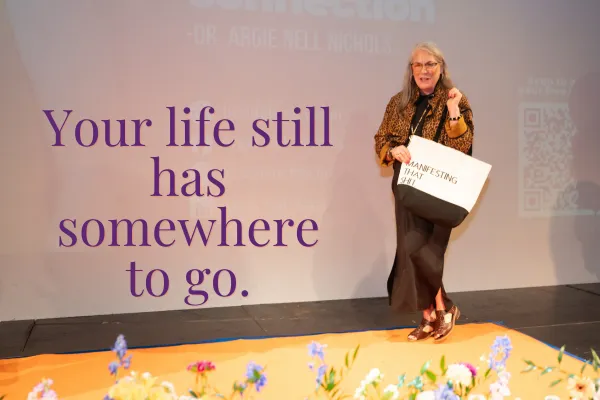 Your Life Still Has Somewhere to Go