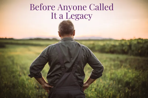 Before Anyone Called It a Legacy