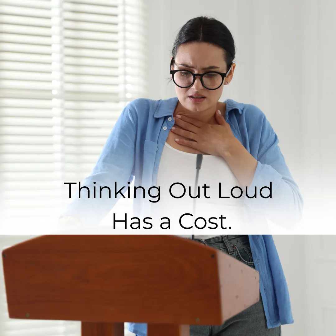 The Cost of Thinking Out Loud