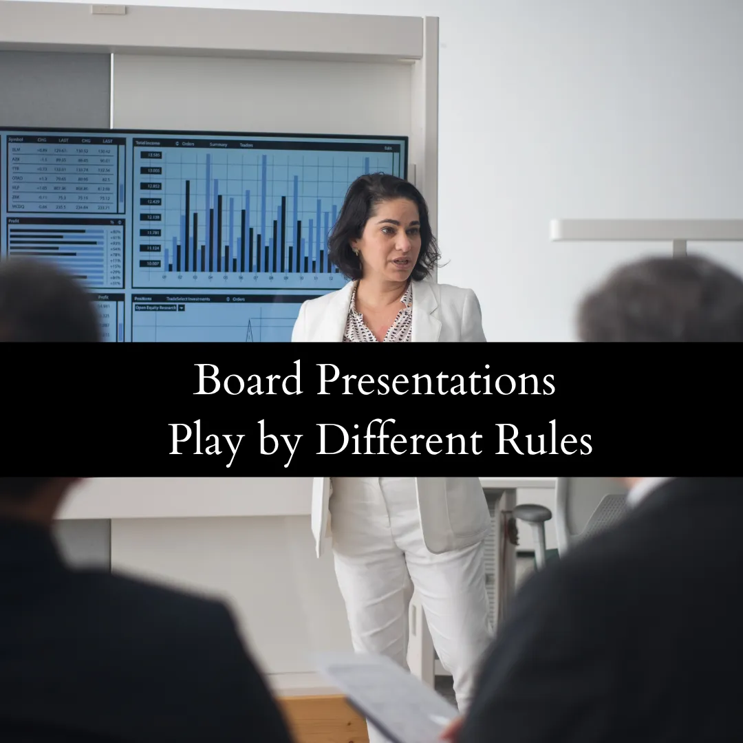 Why Presenting to the Board Is not Like Presenting to Your Team