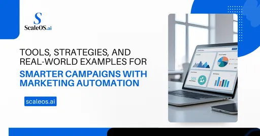 Tools, strategies, and real-world examples for smarter marketing automation campaigns