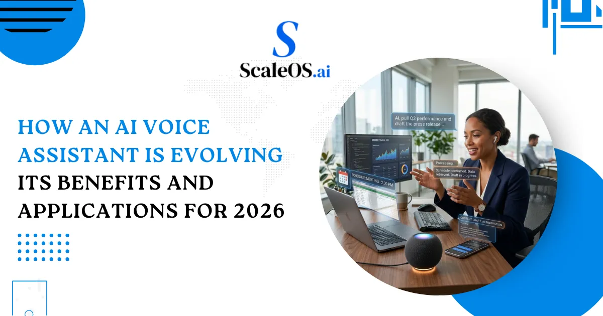 how AI voice assistants are evolving with benefits and applications for 2026