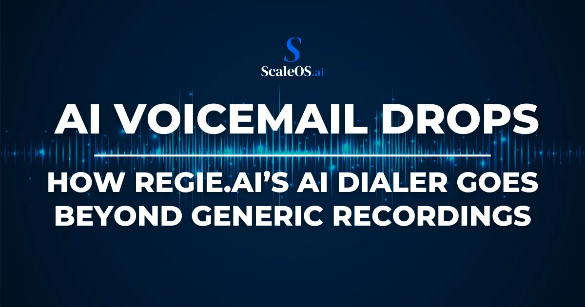 AI Voicemail Drops: How Regie.ai’s AI Dialer Goes Beyond Generic Recordings infographic