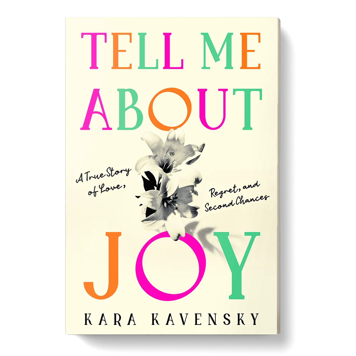 Tell Me About Joy by Kara Kavensky