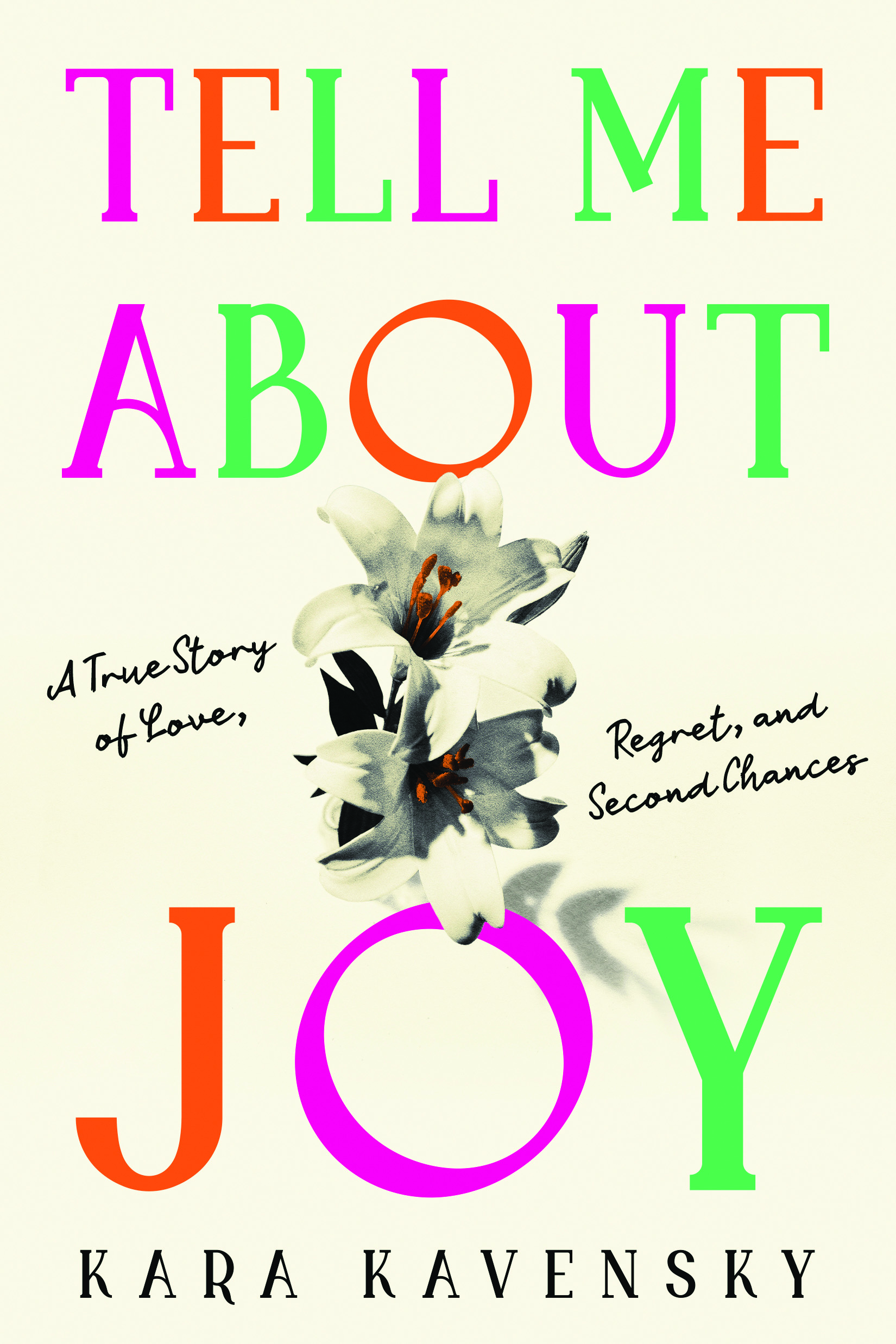 Tell Me About Joy by Kara Kavensky