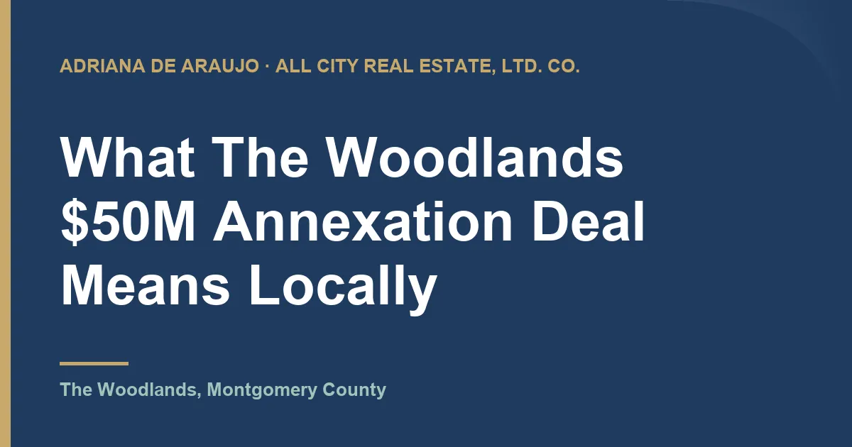 What The Woodlands $50M Annexation Deal Means Locally