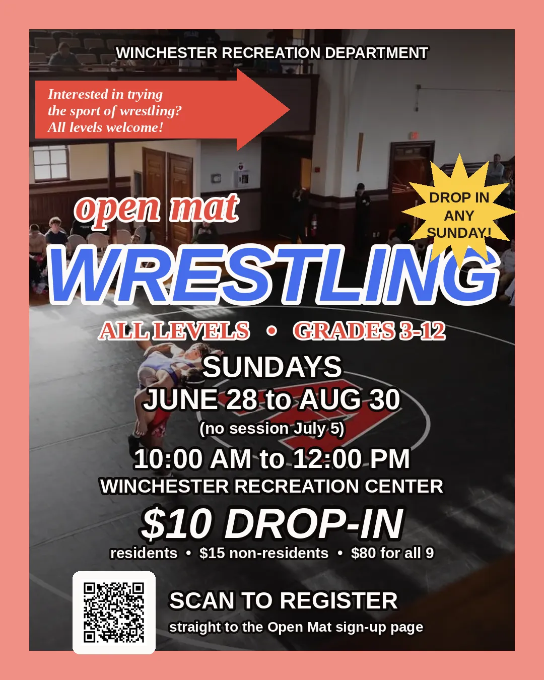 Winchester Wrestling Open Mats flyer: Sundays June 28 to August 30, 10am to 12pm, Winchester Recreation Center, grades 3-12, all levels welcome