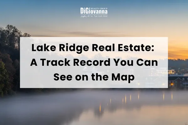 Lake Ridge VA Real Estate Expert | Rich DiGiovanna’s Proven Sales Track Record