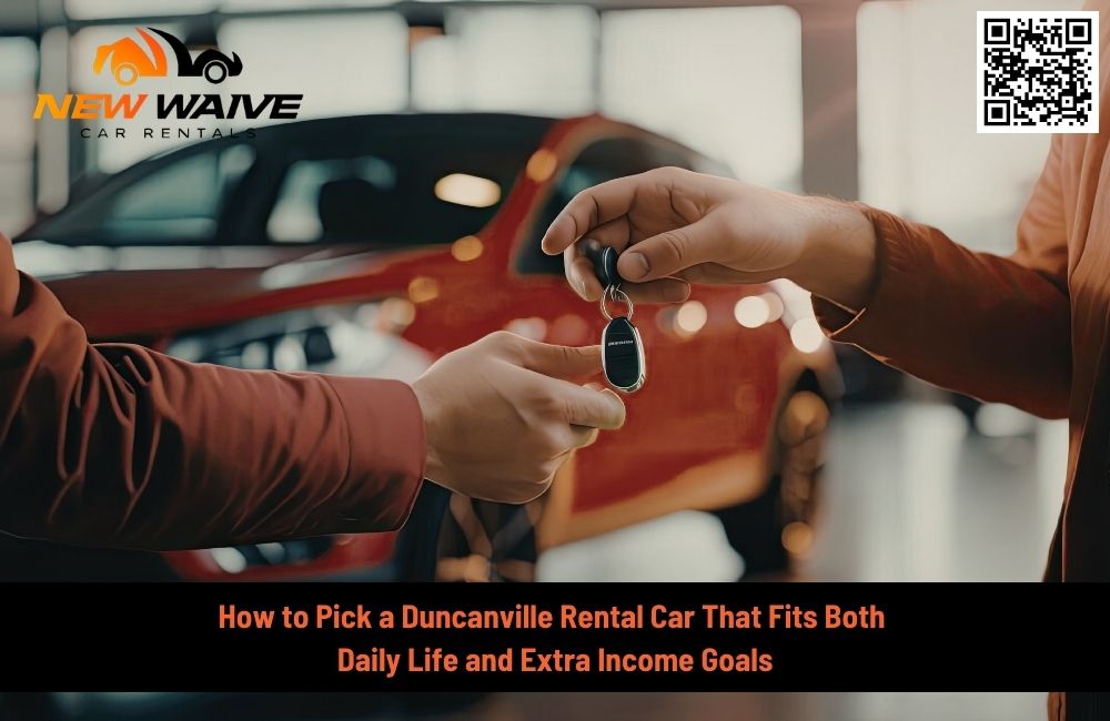 How to Pick a Duncanville Rental Car That Fits Both Daily Life and Extra Income Goals