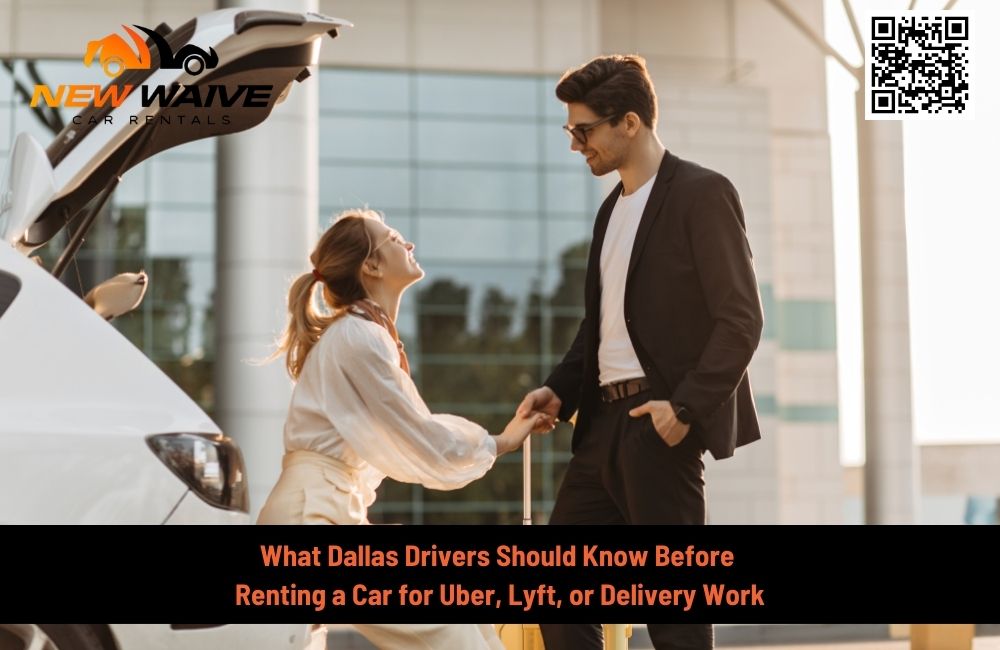 What Dallas Drivers Should Know Before Renting a Car for Uber, Lyft, or Delivery Work