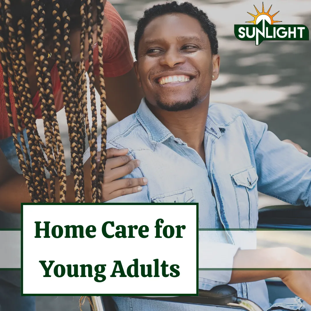 Home Care for Young Adults