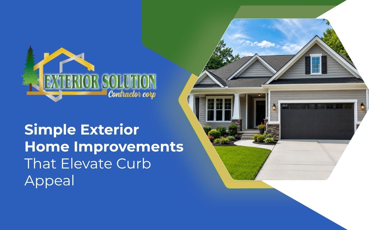 Simple Exterior Home Improvements That Elevate Curb Appeal