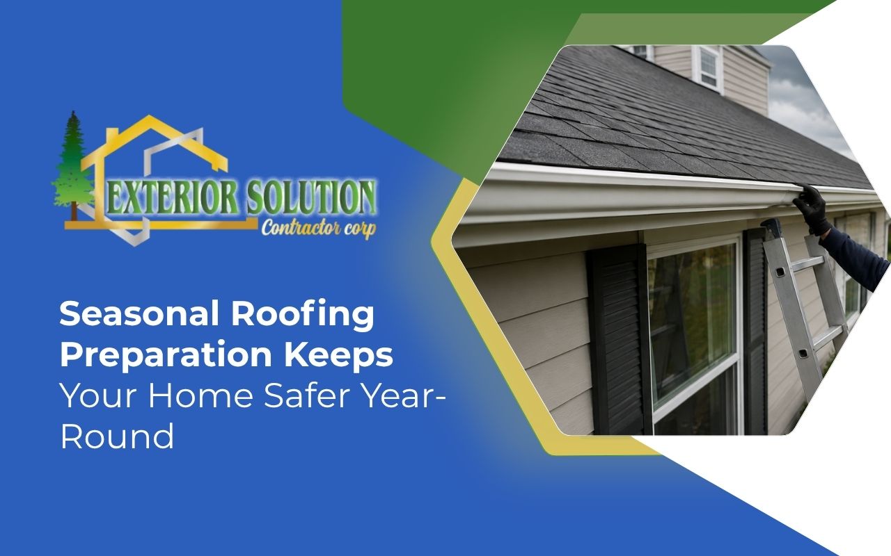 Seasonal roofing preparation for a safe and protected home