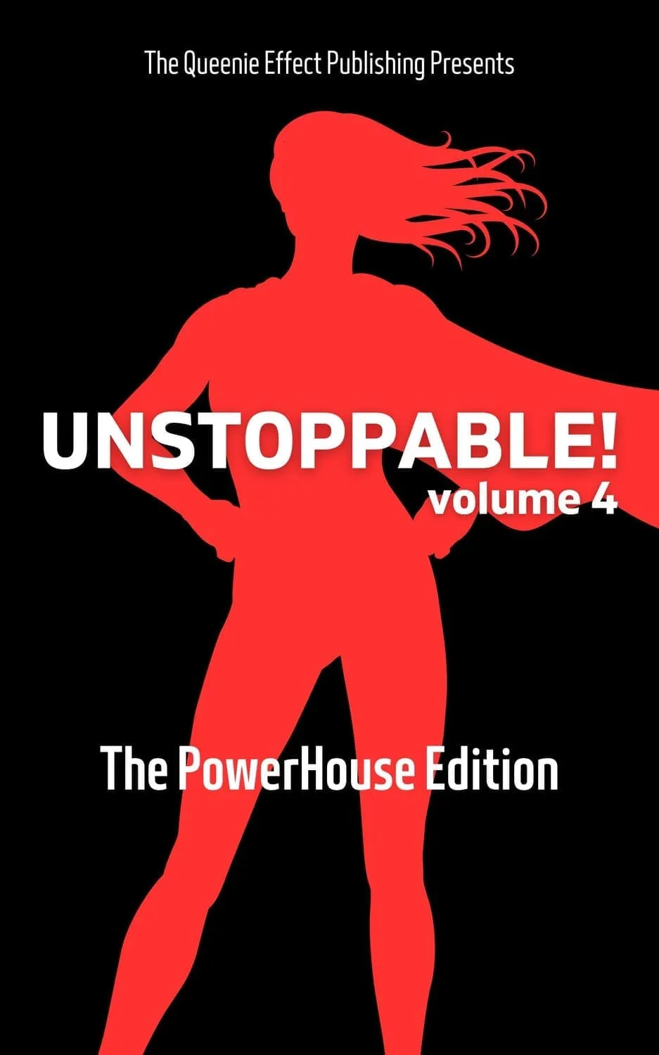 Unstoppable! Volume 4