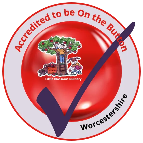 Little Blossoms Nursery has achieved On the Button Accreditation for recognised Early Years Well-being and Safeguarding Practice 2026