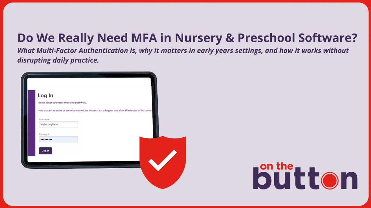 Multi-factor authentication in nurseries