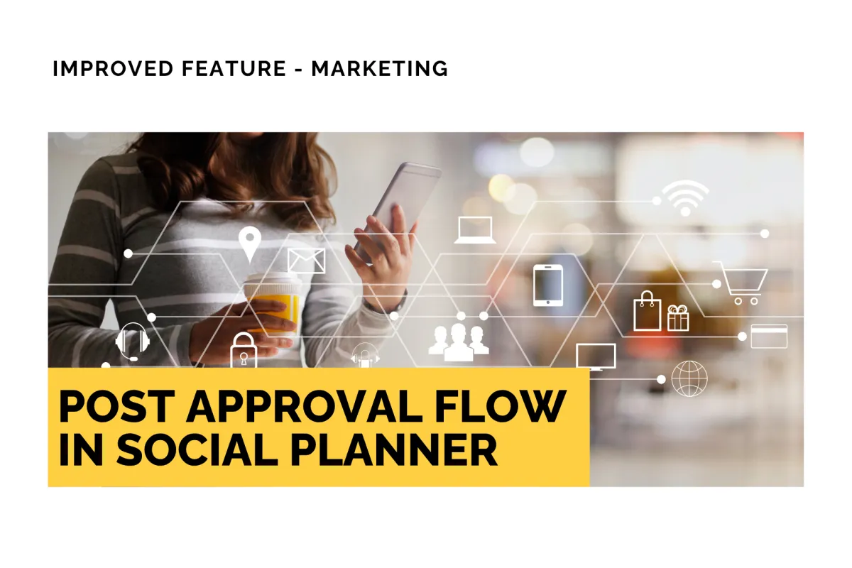 Post Approval Flow in Social Planner