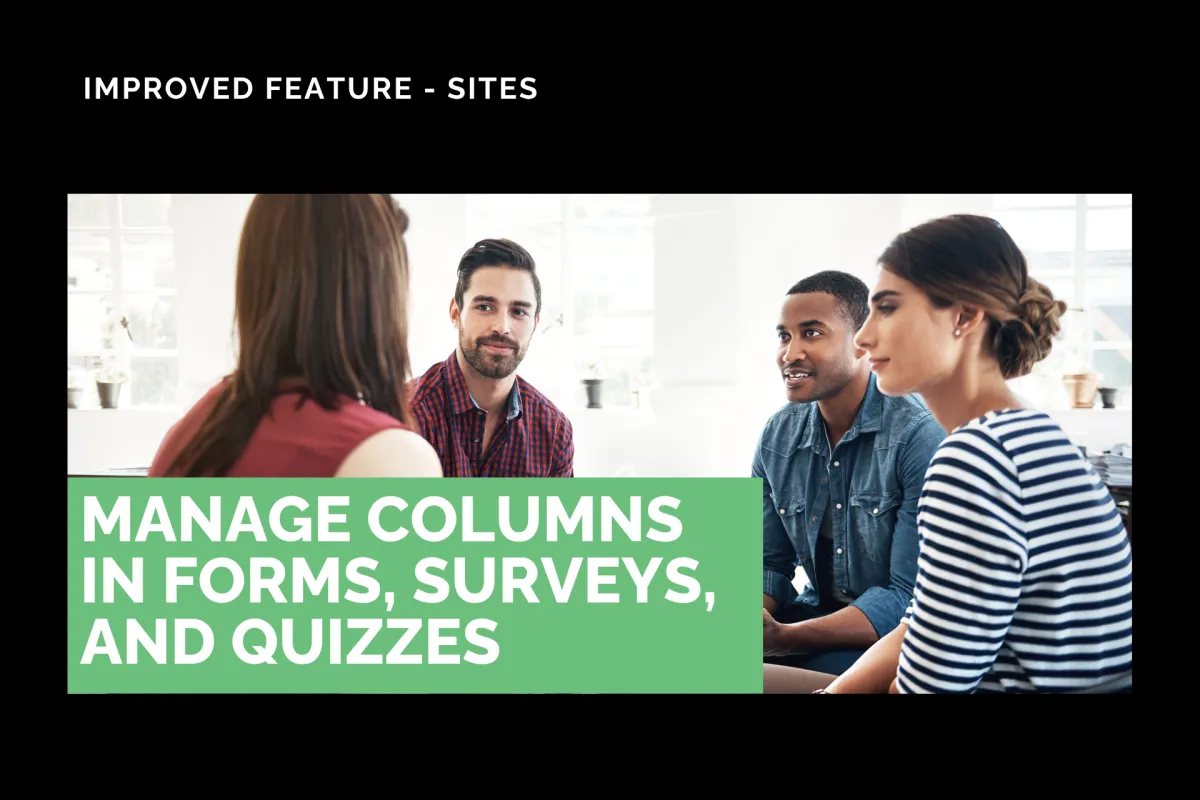 Manage Columns in Forms, Surveys, and Quizzes