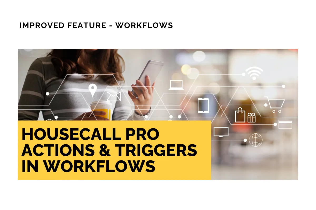 HouseCall Pro Actions & Triggers in Workflows