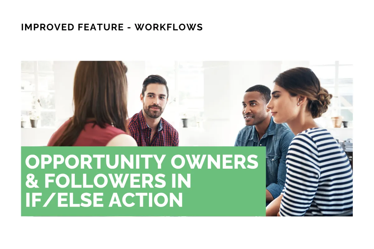 Opportunity Owners & Followers in If/Else Action