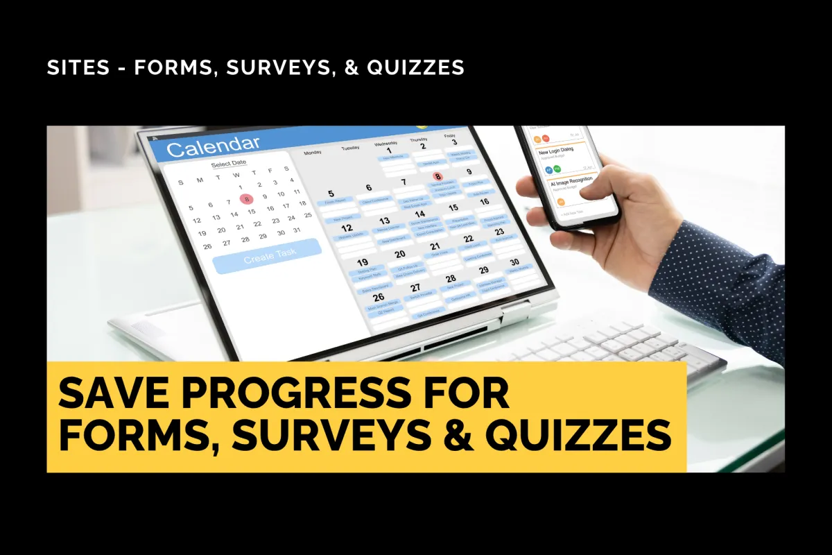 Save Progress for Forms, Surveys & Quizzes