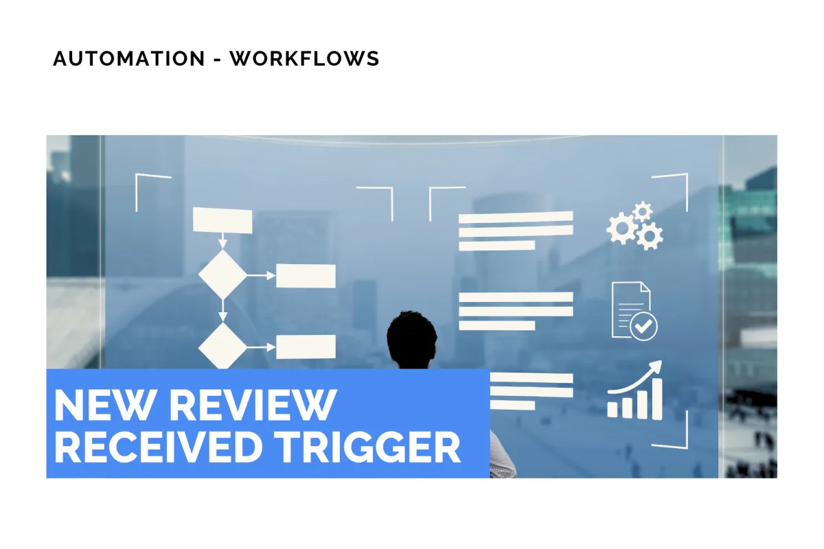 New Review Received Trigger