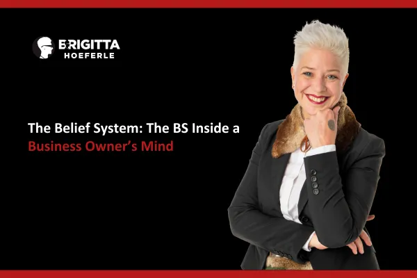 Belief Systems Blocking Business Owners’ 2026 Goals
