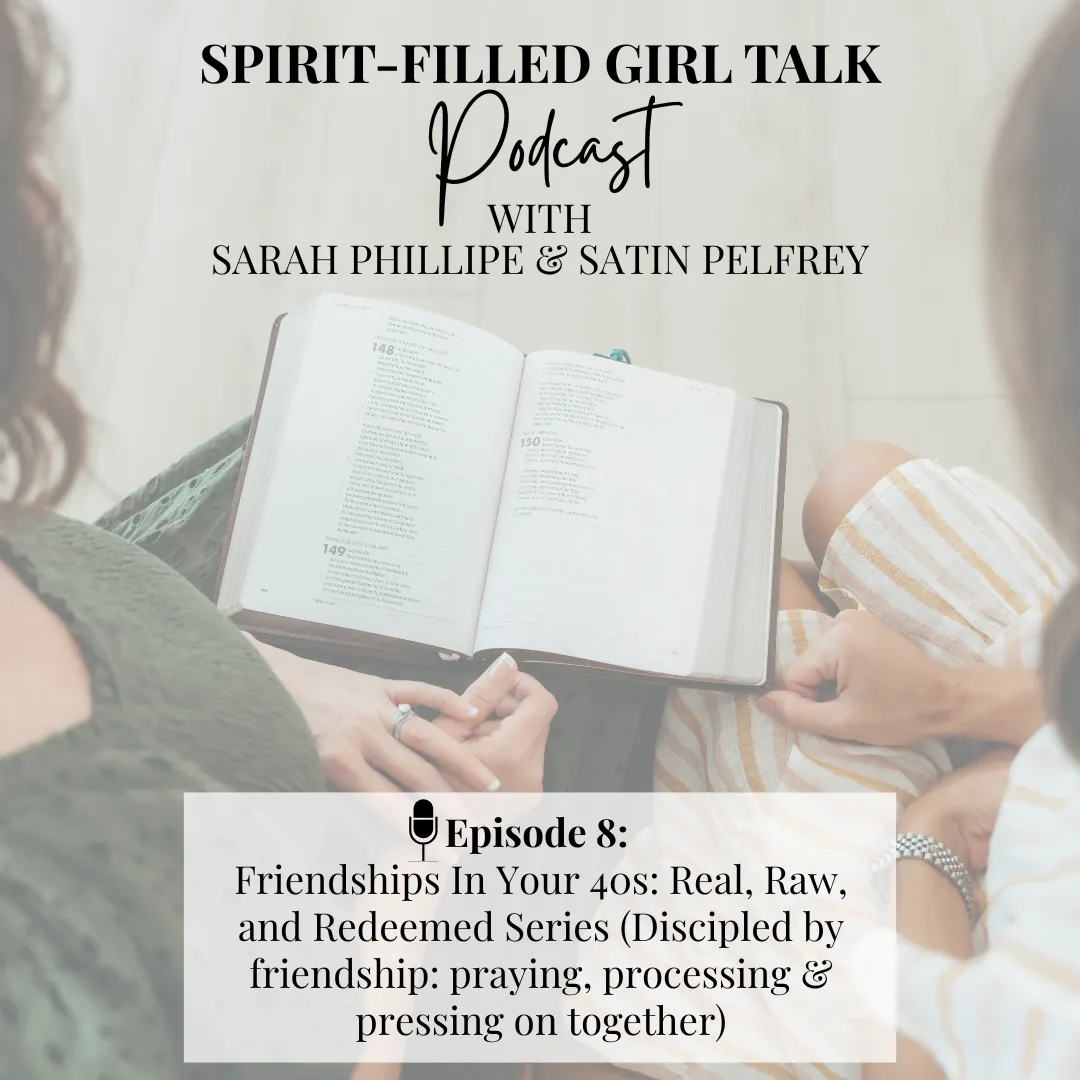 Spirit Filled Girl Talk Podcast - Episode 8