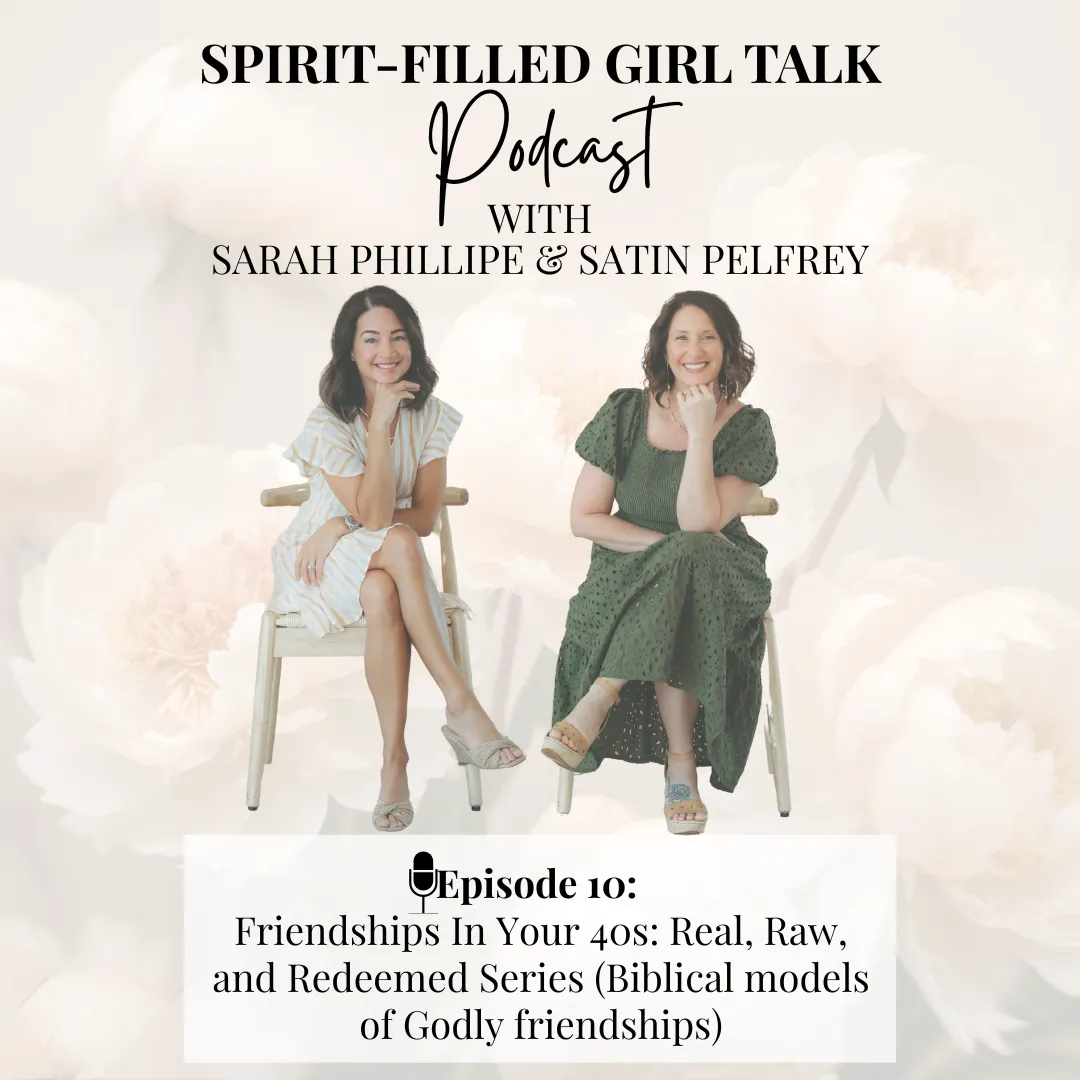Spirit Filled Girl Talk Podcast - Episode 10