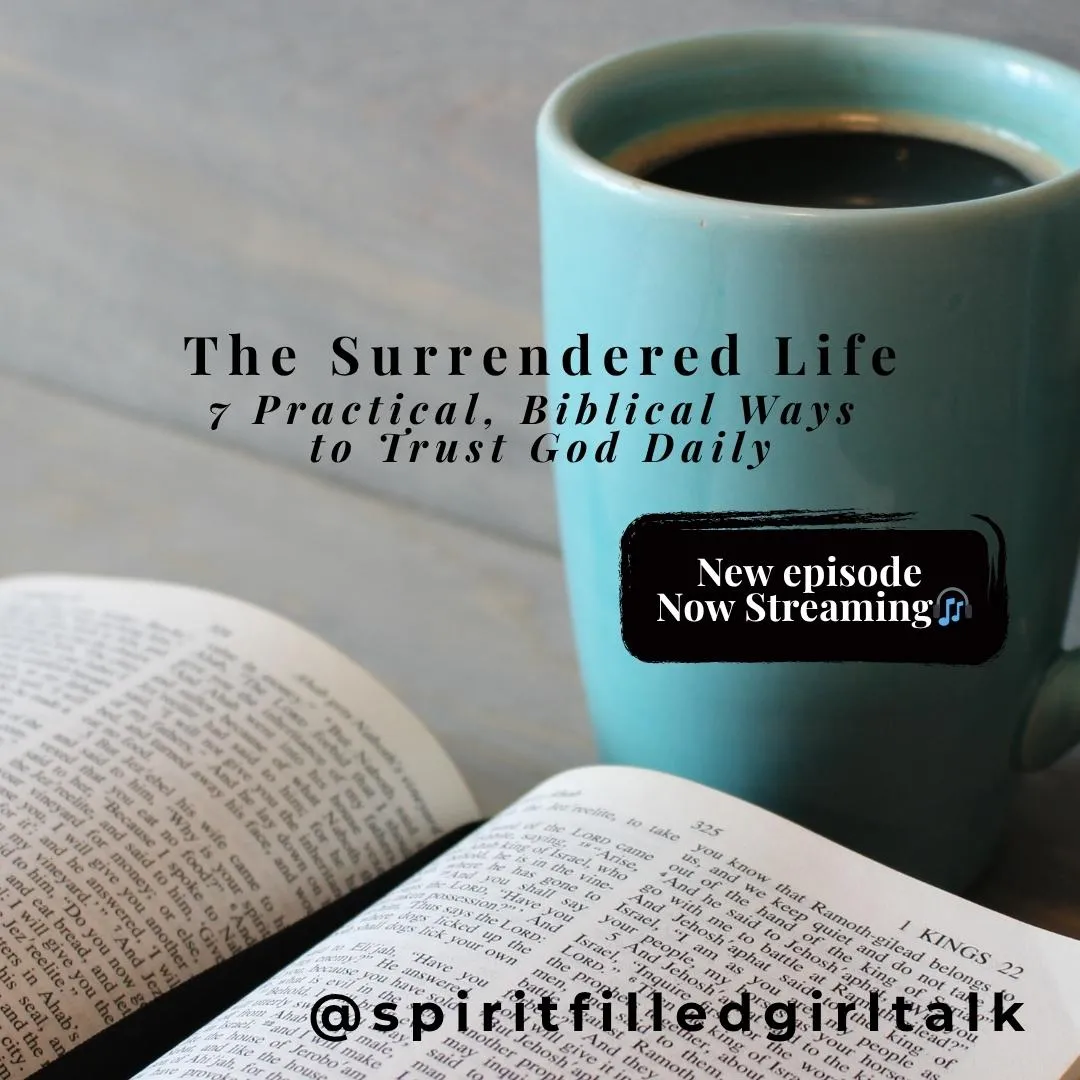 Spirit Filled Girl Talk Podcast - Episode 14