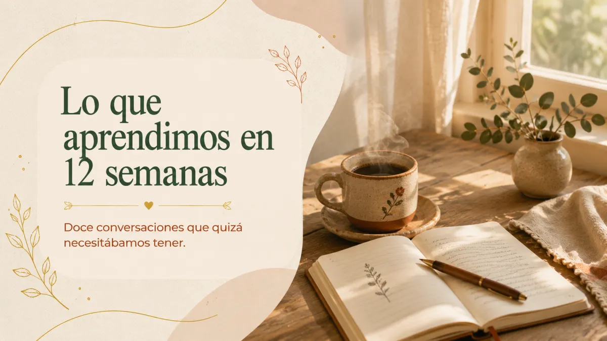 Doce conversaciones que quizá necesitábamos tener