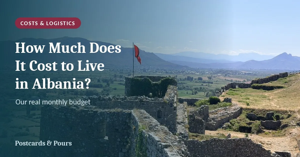 How Much Does It Cost to Live in Albania? Our Real Monthly Budget