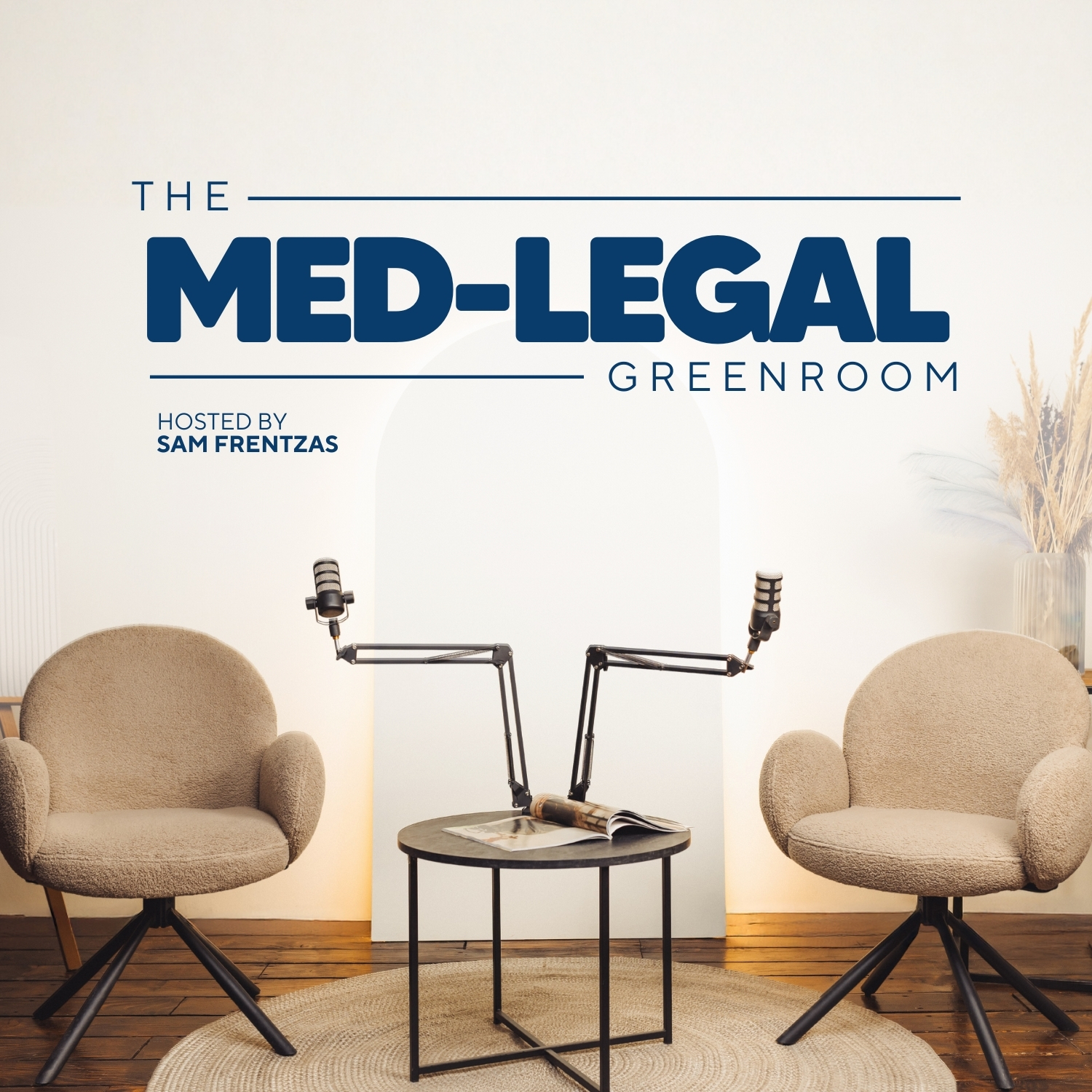 The Med-Legal Greenroom Podcast