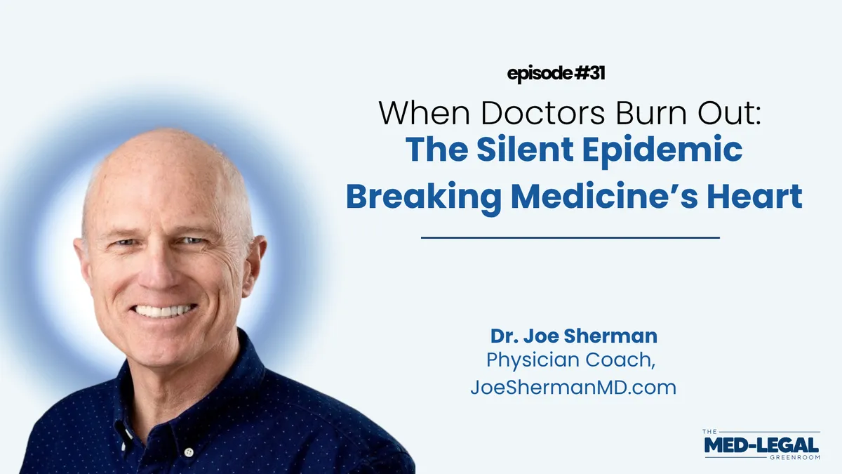 32 - When Doctors Burn Out: The Silent Epidemic Breaking Medicine’s Heart