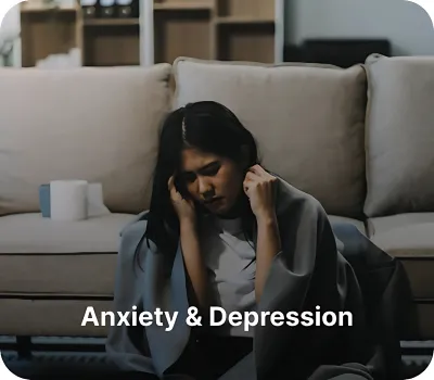anxiety and depression