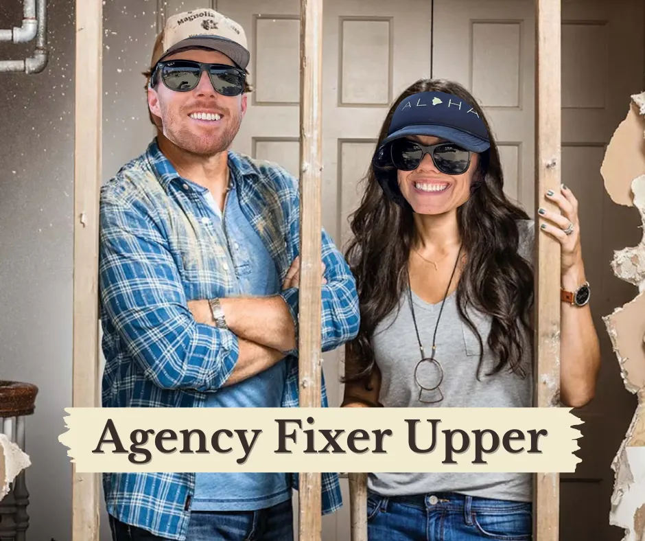 Agency Fixer Upper